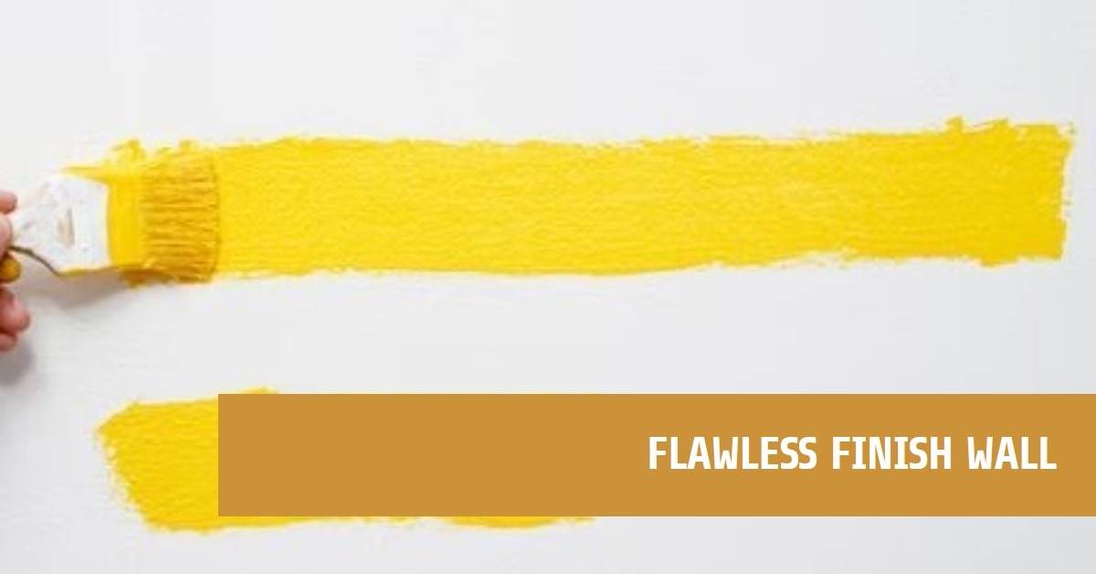 tips for a flawless finish wall