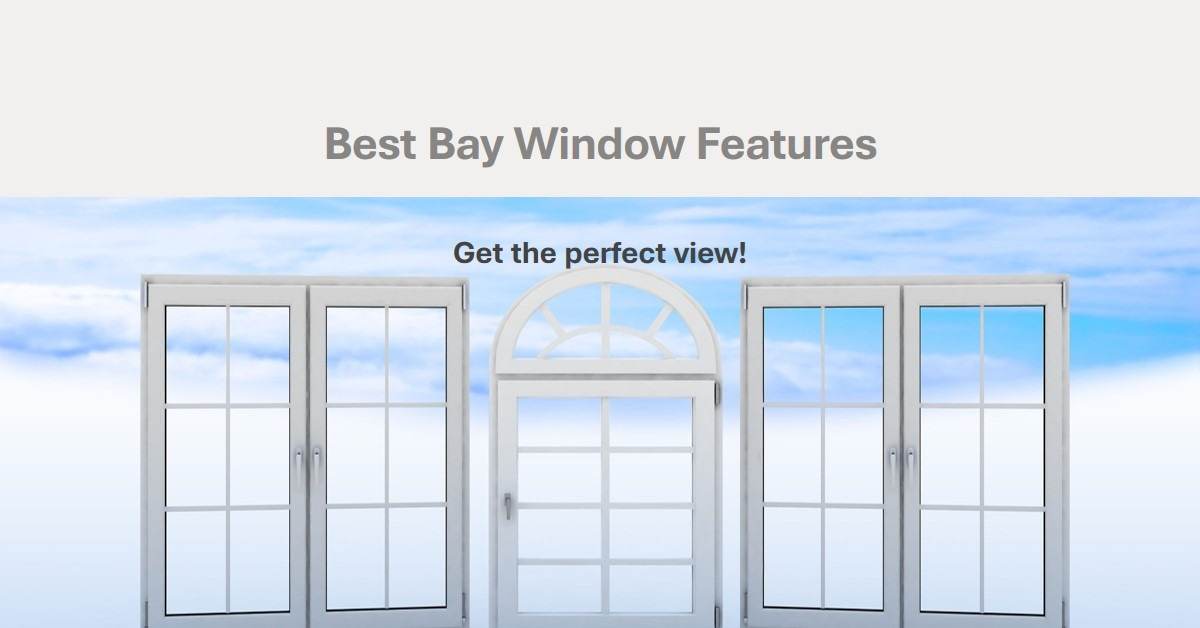 best bay window features