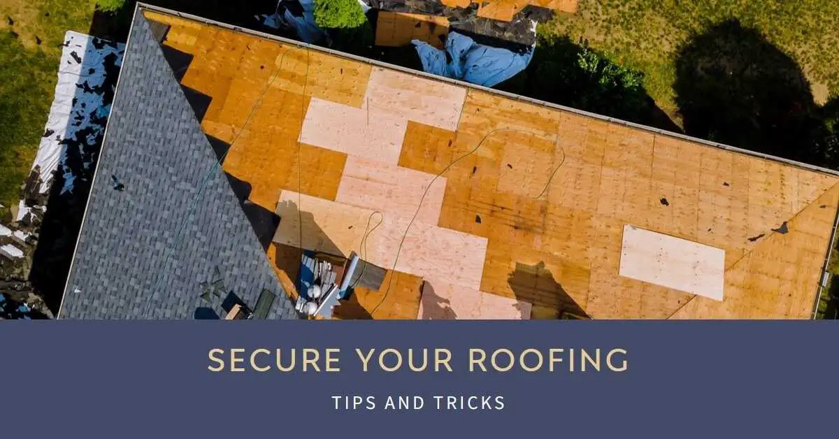 how to secure the roofing