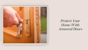 Armored Doors and Security