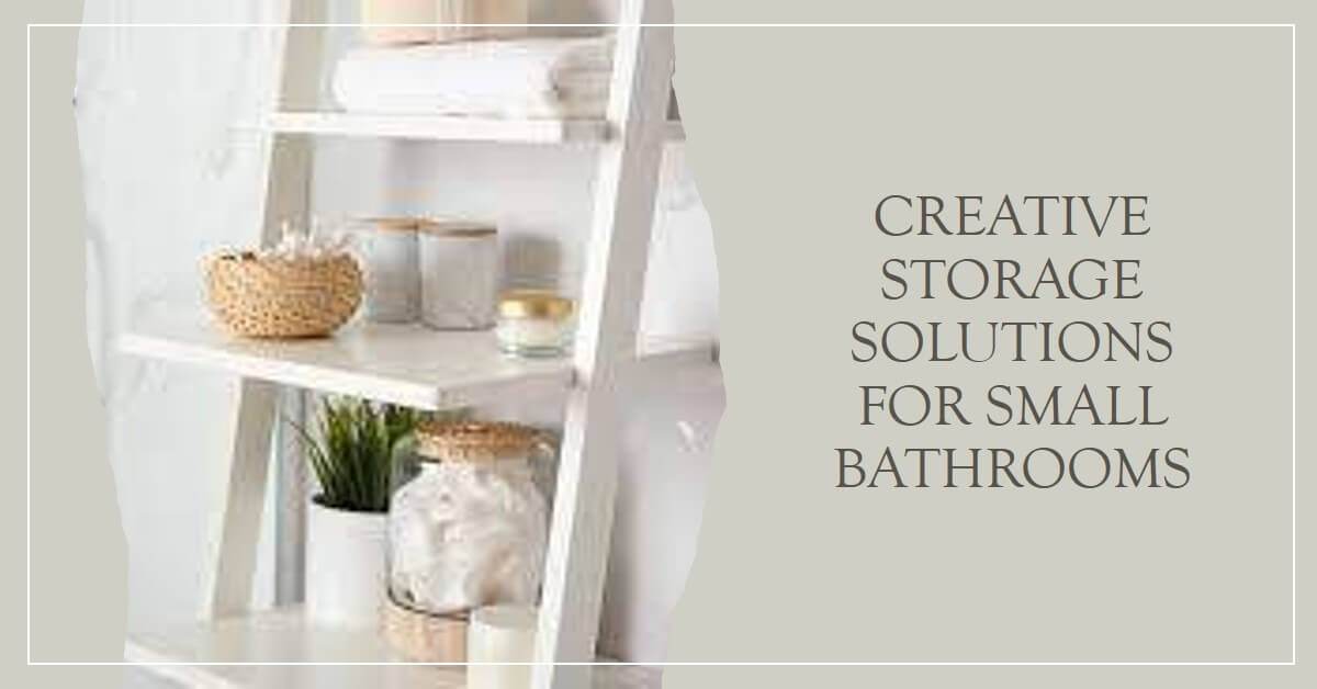 creative storage solutions for small bathrooms